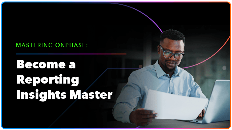 Become a Reporting Insights Master