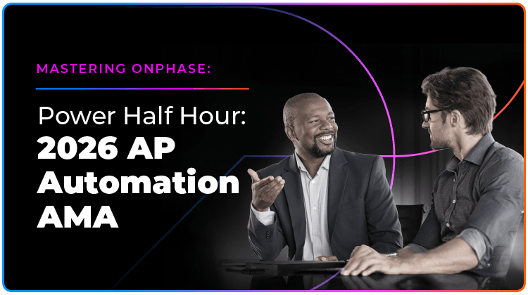 Power Half Hour: 2026 AP Automation AMA