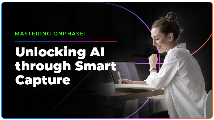 Unlocking AI through Smart Capture