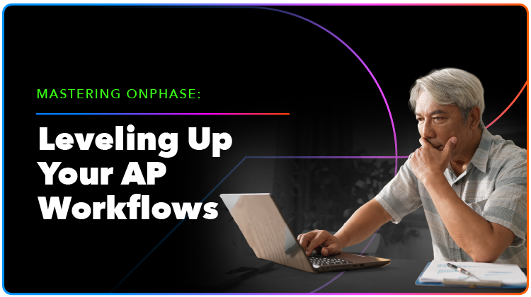 Level Up Your AP Workflow