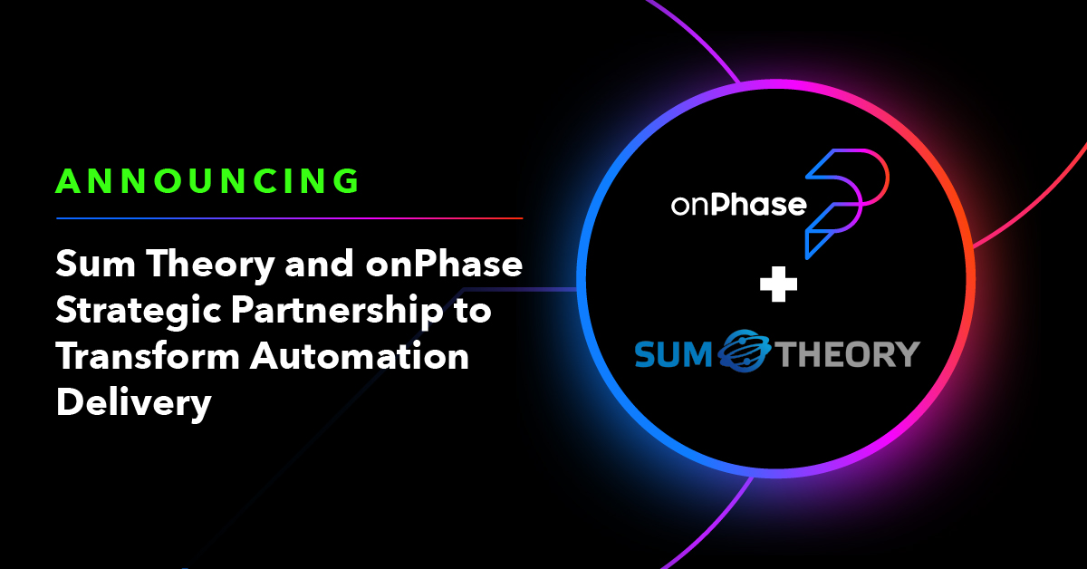 Sum Theory and onPhase Announce Strategic Partnership to Transform Automation Delivery